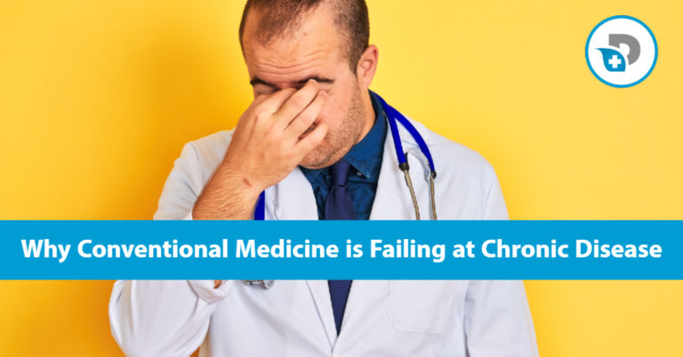 Why Conventional Medicine is Failing