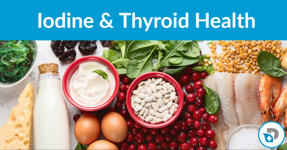 Iodine And Thyroid Dr Daniel Functional Medicine