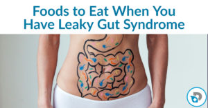 The 8 Best Foods to Eat with Leaky Gut | Dr. Daniel
