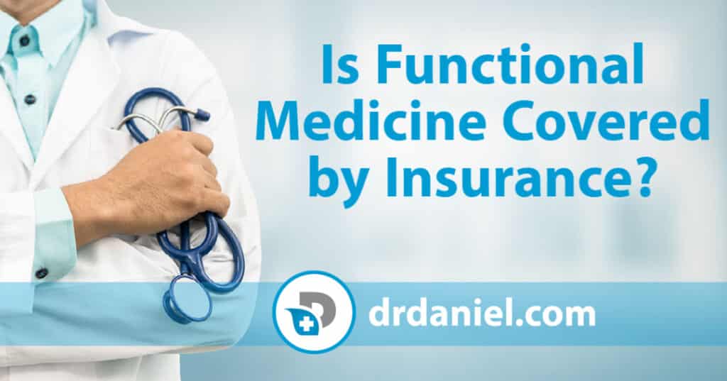Is Functional Medicine Covered by Insurance_