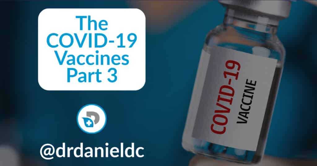 The COVID-19 Vaccines Part 3